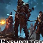 Enshrouded