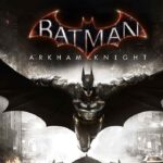 Batman™: Arkham Knight