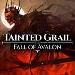 Tainted Grail: The Fall of Avalon