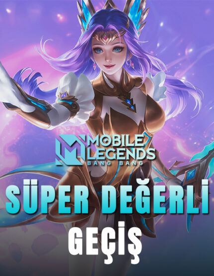 Mobile Legends Süper Değerli Geçiş